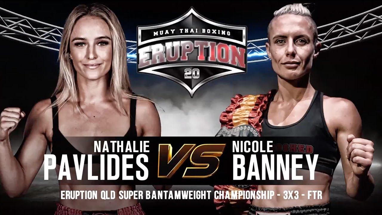 Eruption Muay Thai 20: Nathalie Pavlides Vs Nicole Banney