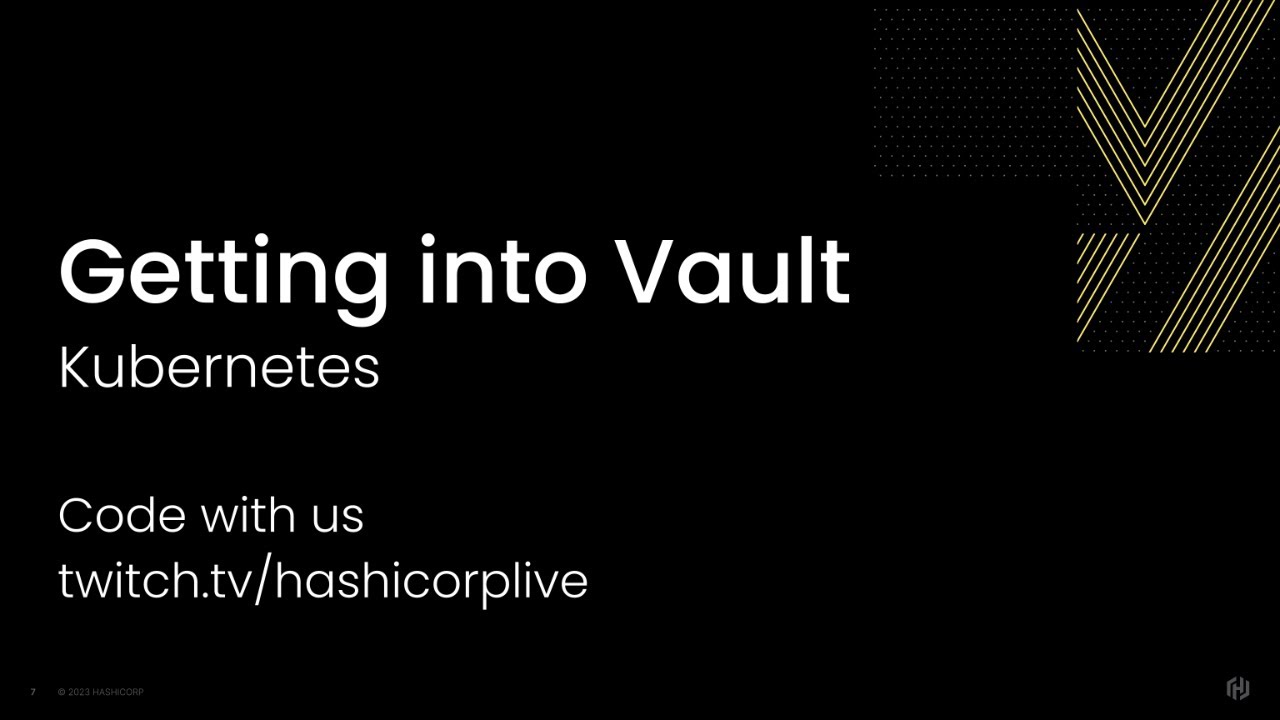 Getting into HashiCorp Vault, Part 7: Kubernetes