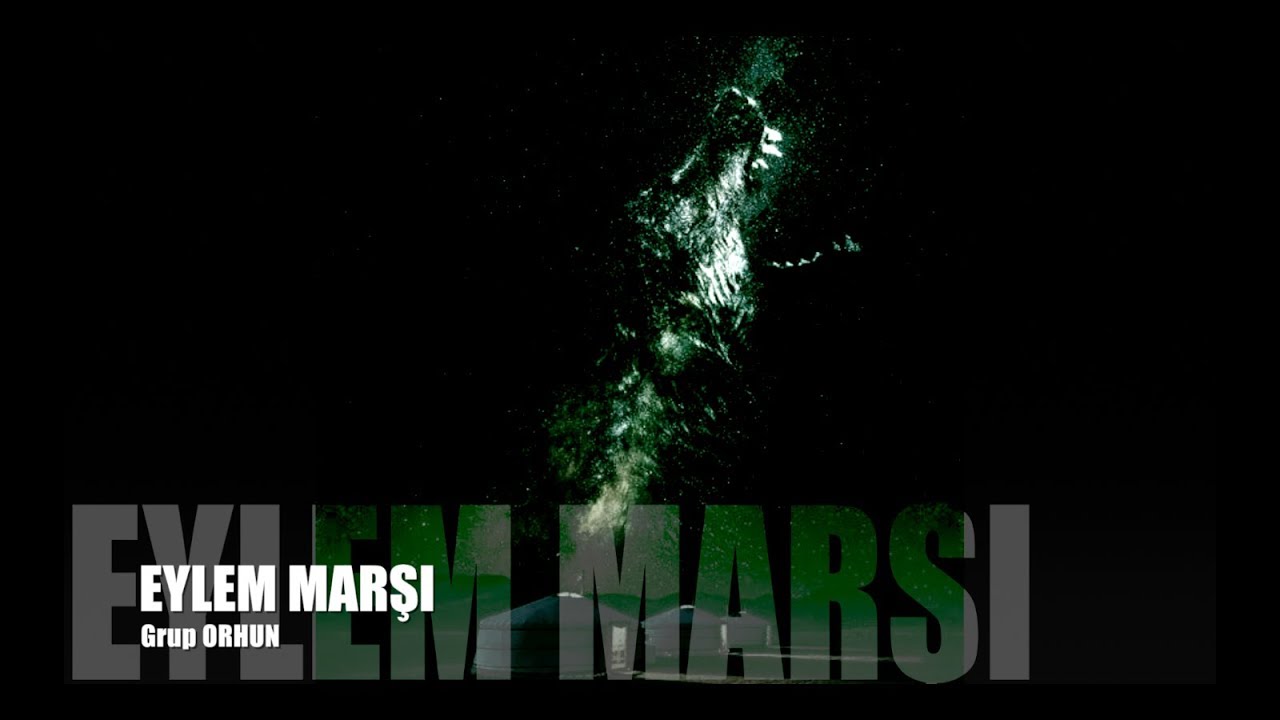 EYLEM MARŞI -Grup ORHUN