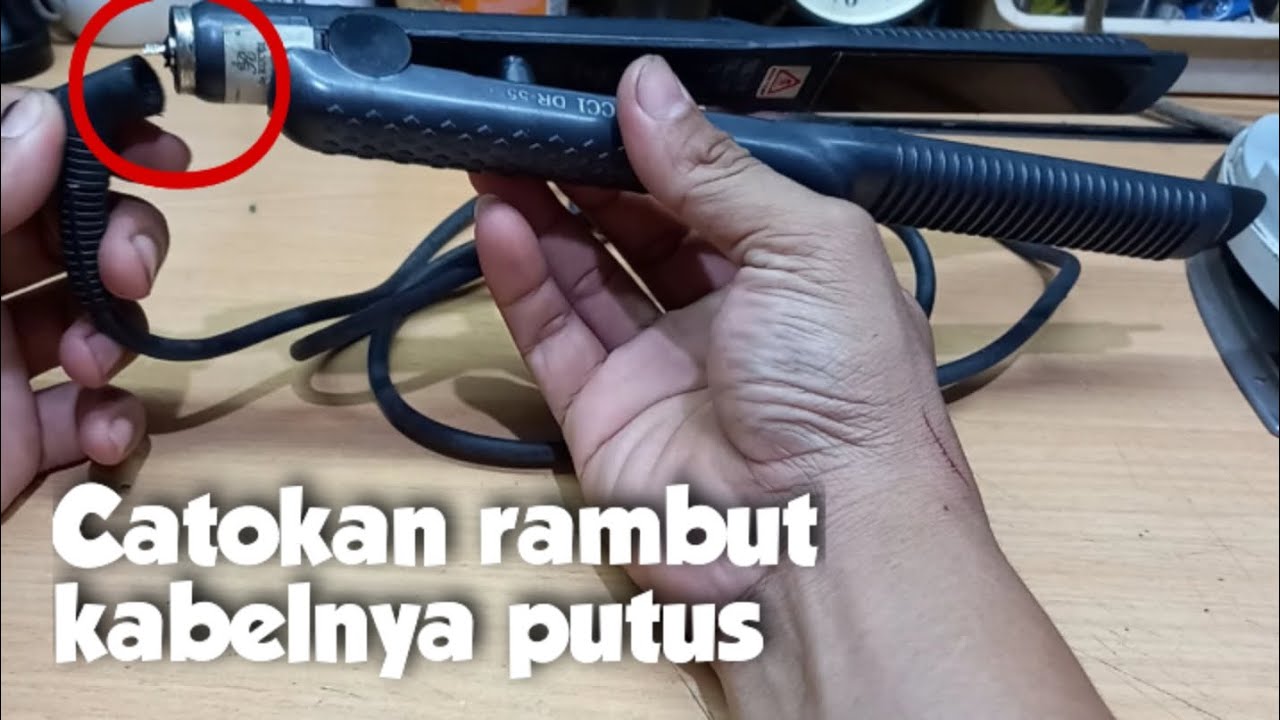 Catokan rambut kabel putus