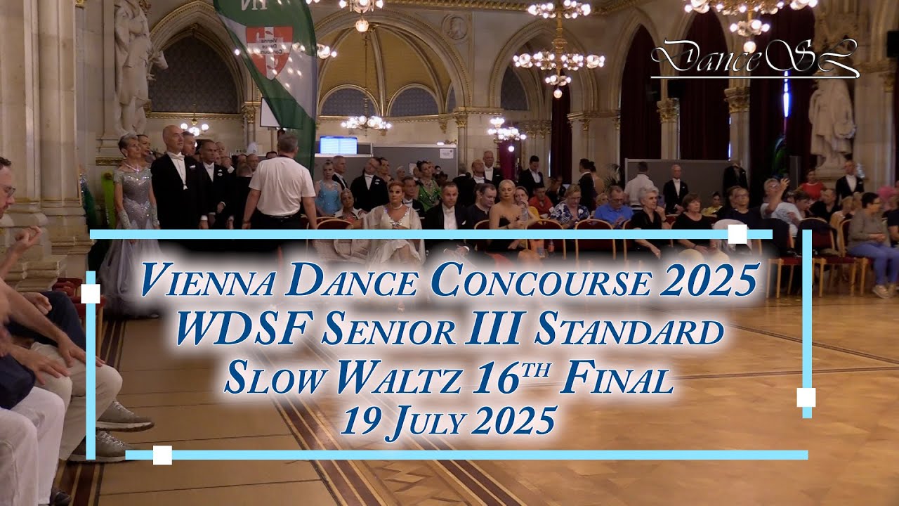 Vienna Dance Concourse 2025 - Senior III Standard Slow Waltz WDSF - 16th Final - 19 July 2025