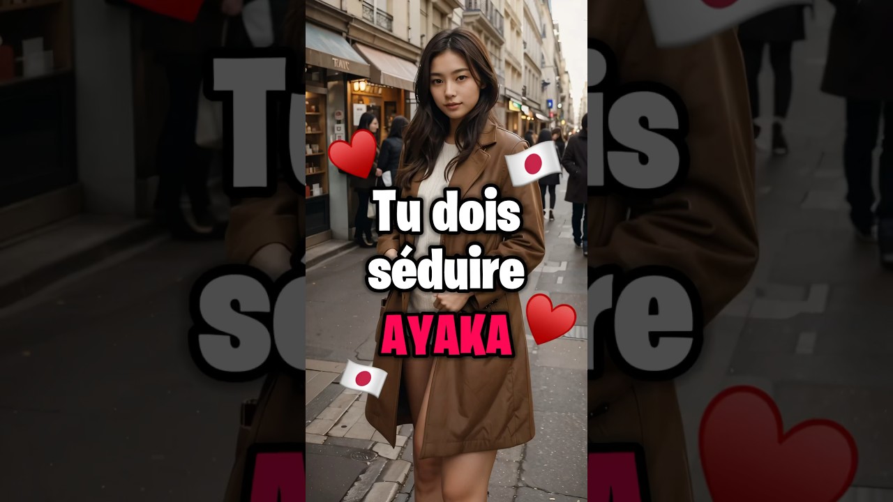 ARRIVERAS-TU &Agrave; S&Eacute;DUIRE AYAKA ?