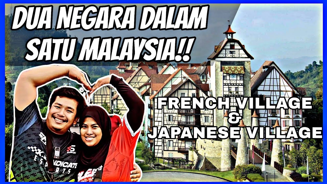 BUKIT TINGGI PAHANG COLMAR TROPICALE & JAPANESE VILLAGE!!! apa ada di sana???