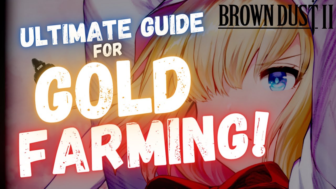 How to FARM GOLD in BROWN DUST 2! WHAT and WHAT NOT to DO!