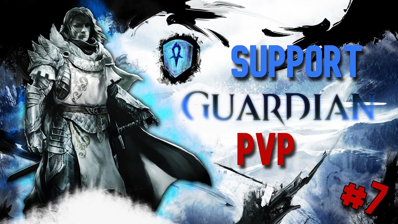 Guild Wars 2 Support Core Guardian PvP #7