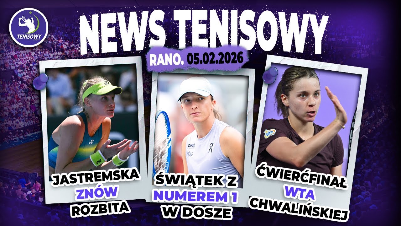 TENIS – PILNE WIADOMOŚCI 5/2: ŚWIĄTEK NUMER 1 W DOSZE, CHWALIŃSKA W HISTORII, SABALENKA OUT WTA 1000