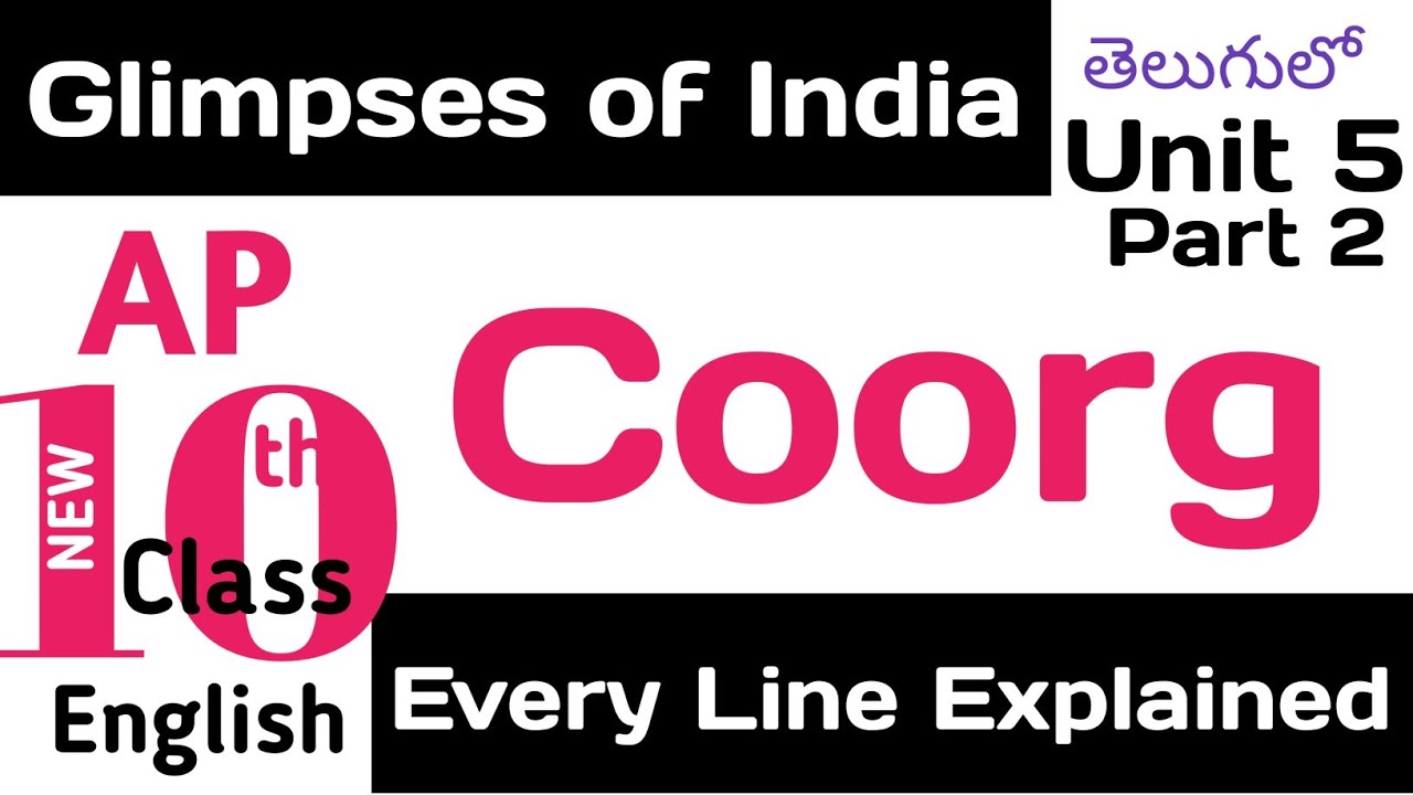 Coorg Explained in Telugu I Glimpses of India I Class 10 English Chapter 5 Part 2
