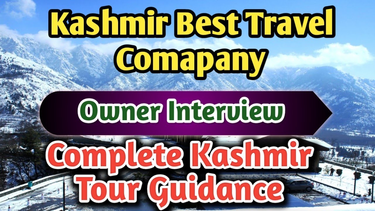 Kashmir Best Travel Company Director Interview || For Kashmir Holidays Tour Booking Call:80104-28280