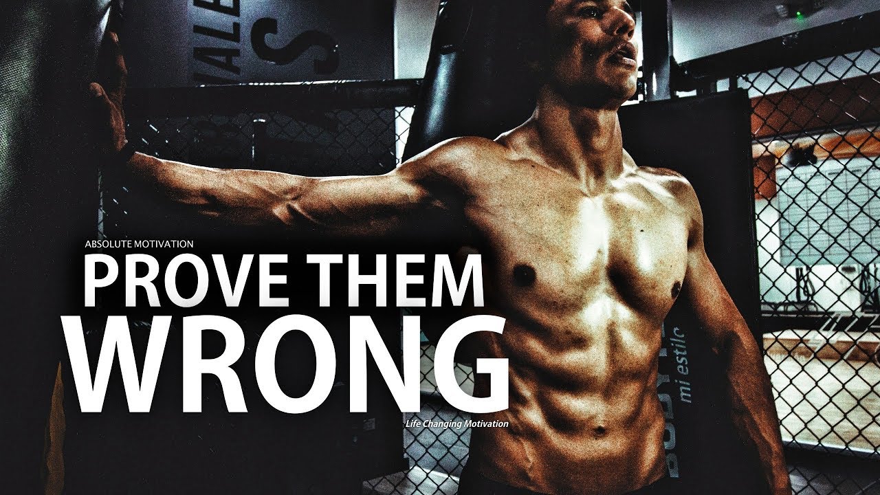 PROVE THEM WRONG - One Of The Best Motivational Speeches
