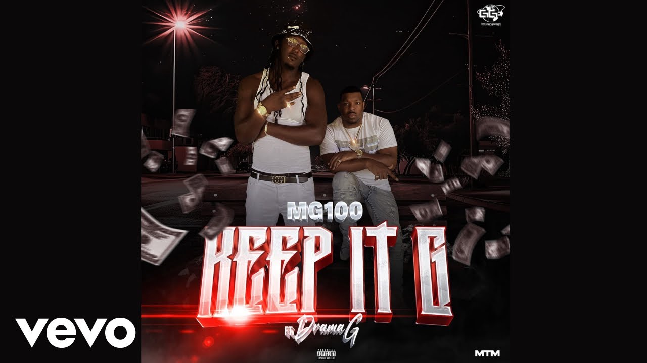 MG100 - Keep It G (Official Music Video) ft. Drama G.