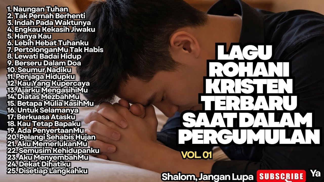 LAGU ROHANI KRISTEN SAAT DALAM PERGUMULAN - VOL.01 (NEW 2026) 