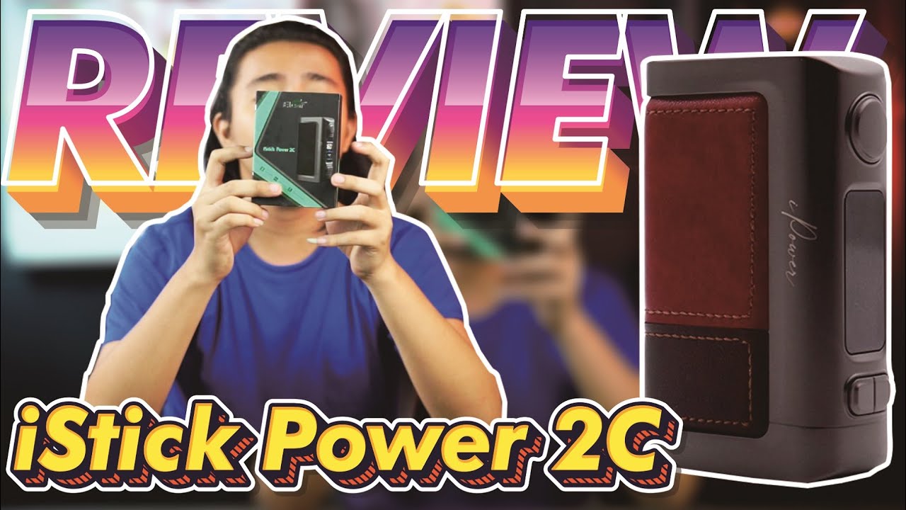 Final Review & unboxing Eleaf Power 2 C