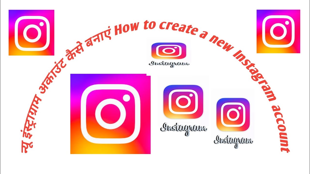 How to create a new Instagram account  नया इंस्टाग्राम अकाउंट कैसे बनाएं  