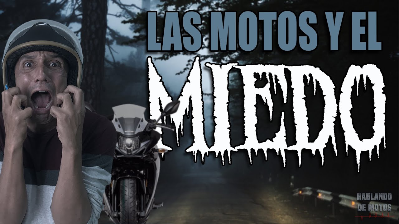 Las Motos y el Miedo - 🏍