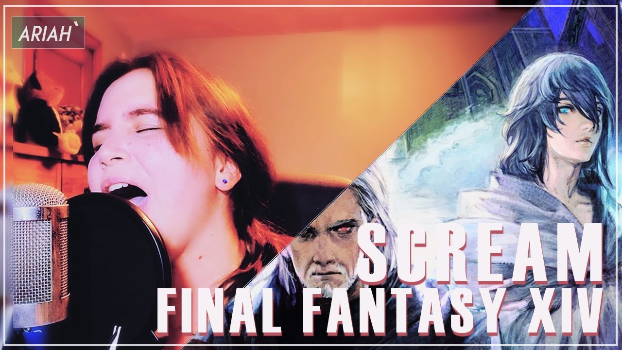 Final Fantasy XIV - Scream | COVER 【Ariah`】