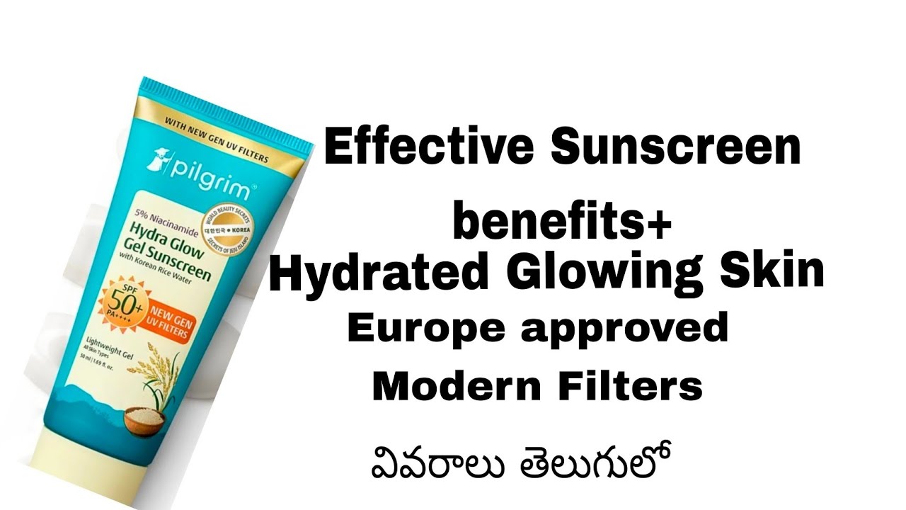 Pilgrim 5% Niacinamide Hydra glow Sunscreen గురించి పూర్తి వివరాలు తెలుగులో 