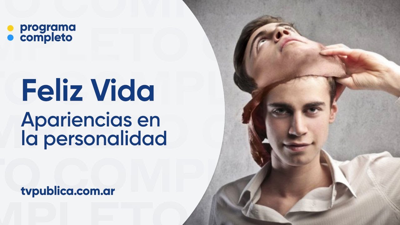 Los distintos tipos de apariencias en la personalidad - Feliz Vida