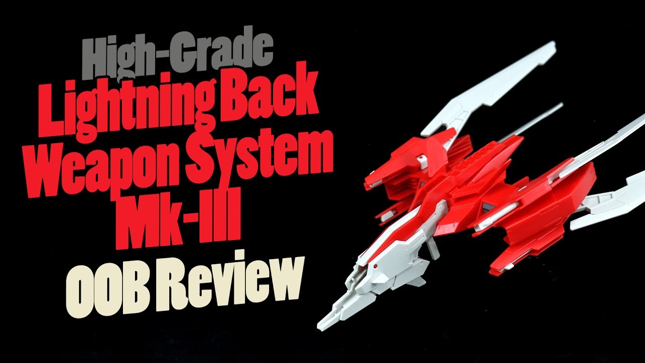 839 - HGBC Lightning Back Weapon System Mk-III (OOB Review)