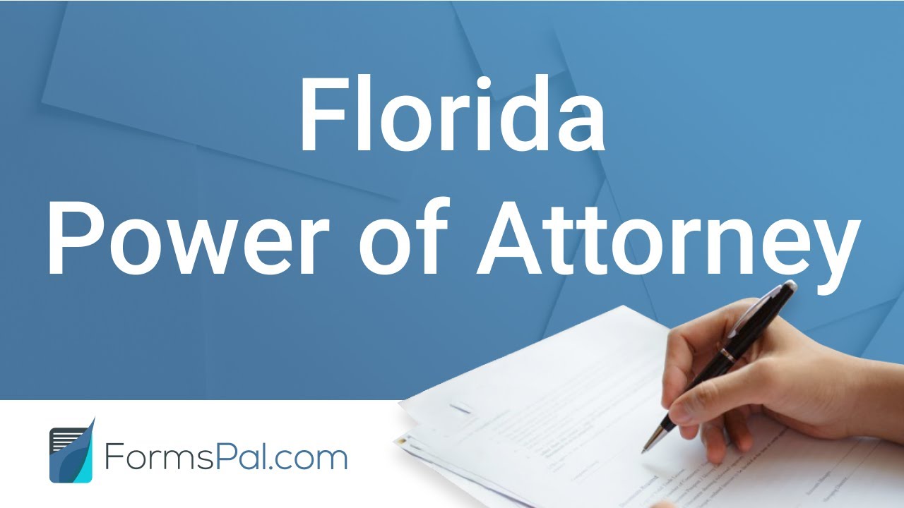 Florida Power of Attorney - GUIDE