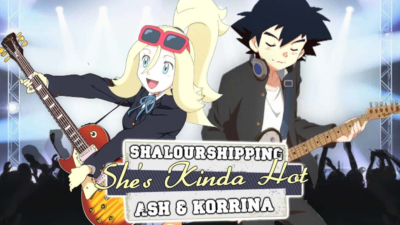 ღ♥♪♫SHE'S KINDA HOT THOUGH! // Ash & Korrina [Shalourshipping] ღ♥♪♫