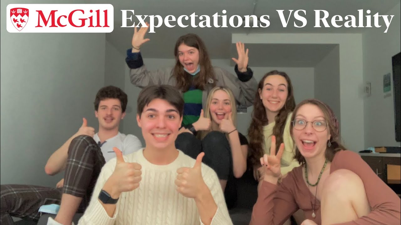 MCGILL EXPECTATIONS VS REALITY. ADVICE. Q&A