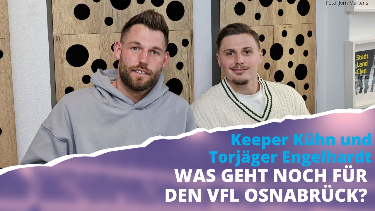 Brückengeflüster: Keeper Kühn und Torjäger Engelhardt: Was geht noch für den VfL Osnabrück?