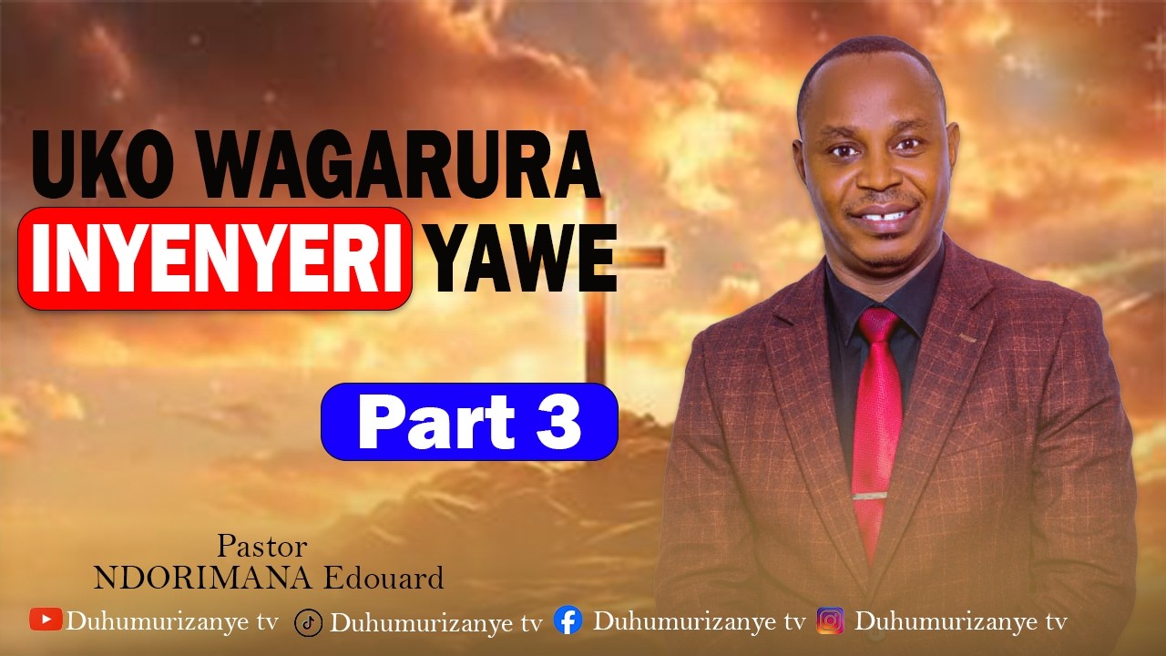 🔴LIVE  :UKO WAGARURA INYENYERI YAWE with Rev Ndorimana Edouard