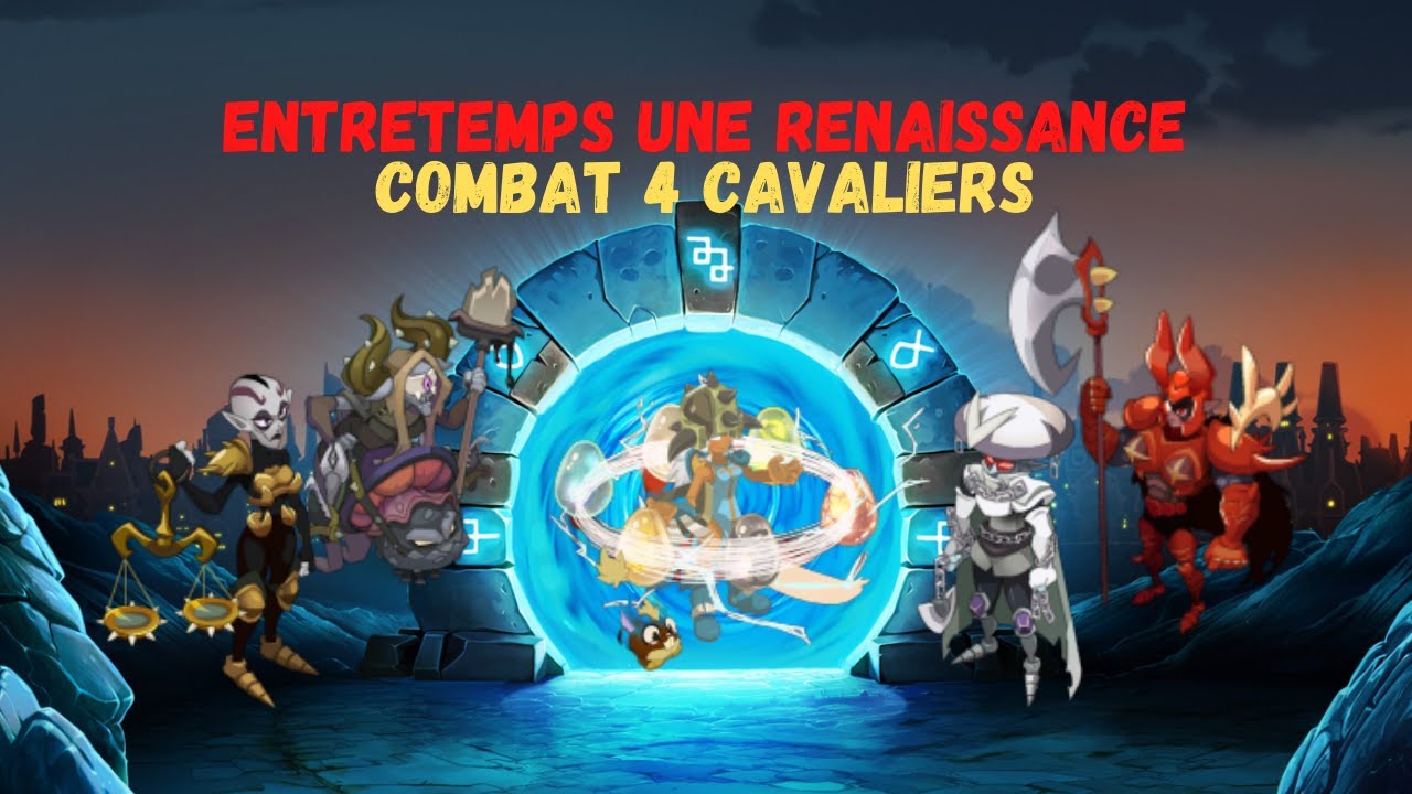 Combat Des 4 Cavaliers En Iop / Entretemps, Une Renaissance