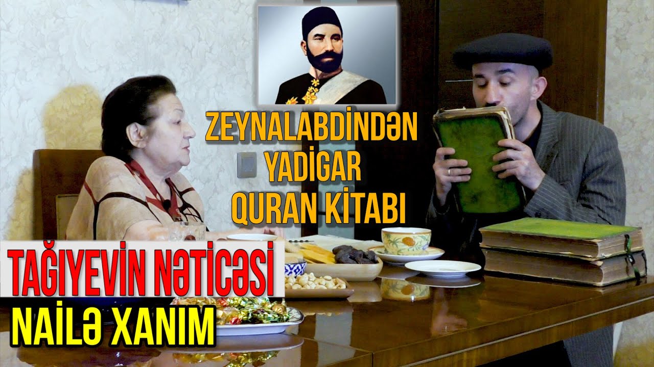 Hacı Zeynalabdin Tağıyevin nəticəsi Nailə xanımla maraqlı söhbət.