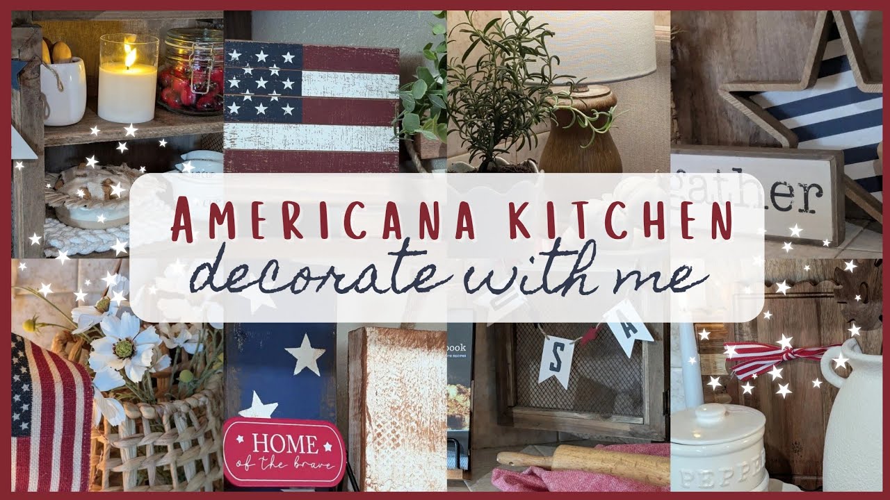 🇱🇷 NEW! SUMMER KITCHEN DECORATE WITH ME | FOURTH OF JULY | AMERICANA DECORATING IDEAS & INSPIRATION
