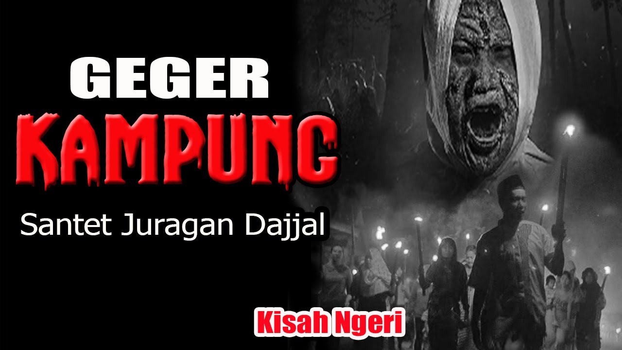 KISAH NGERI ❗️❗️SANTET JURAGAN DAJJAL TEROR KAMPUNG