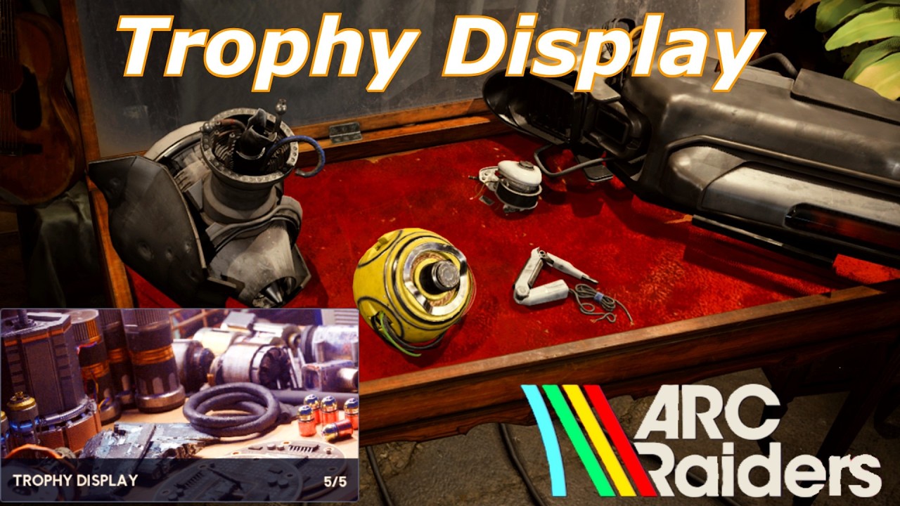 NEW TROPHY DISPLAY PROJECT FULL GUIDE IN ARC RAIDERS