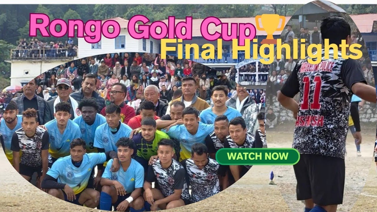 || RONGO GOLD CUP FINAL HIGHLIGHTS & VLOG VIDEO|| 2026 FOOTBALL FINAL DARJEELING POLICE V/s  SEVOK