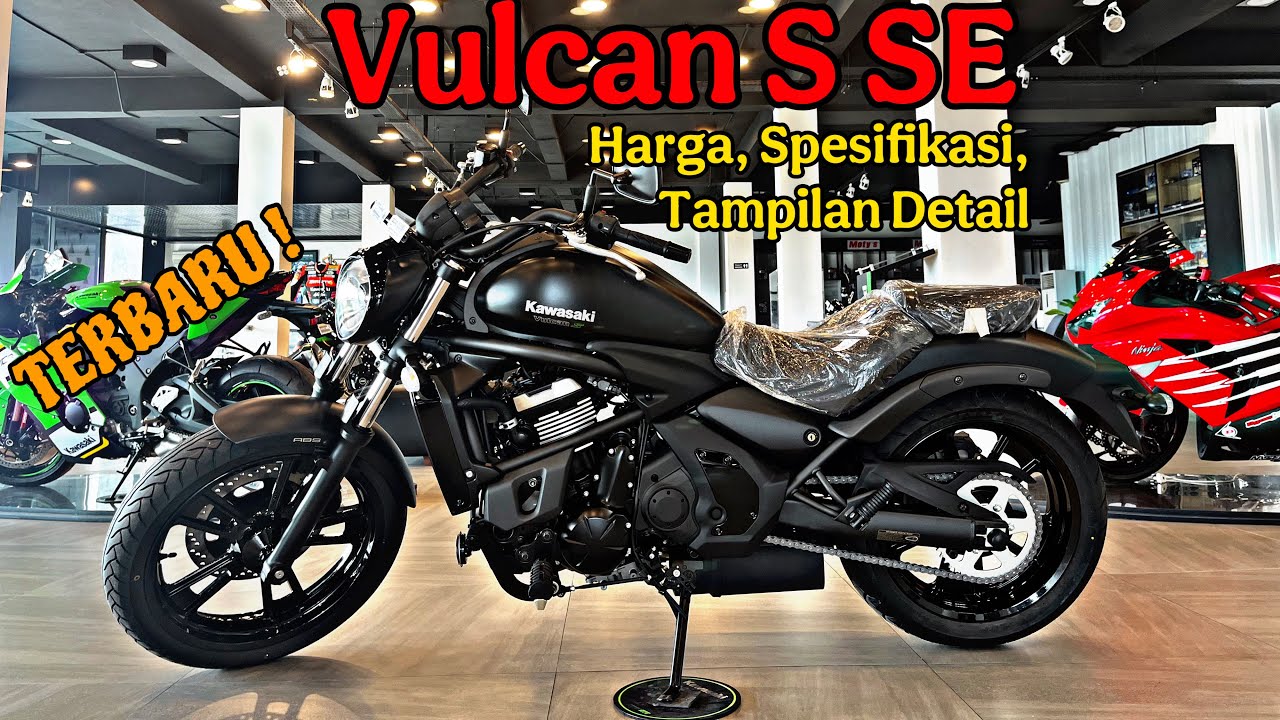 Vulcan S TERBARU ! Harga, Spesifikasi, dan Tampilan Detail.