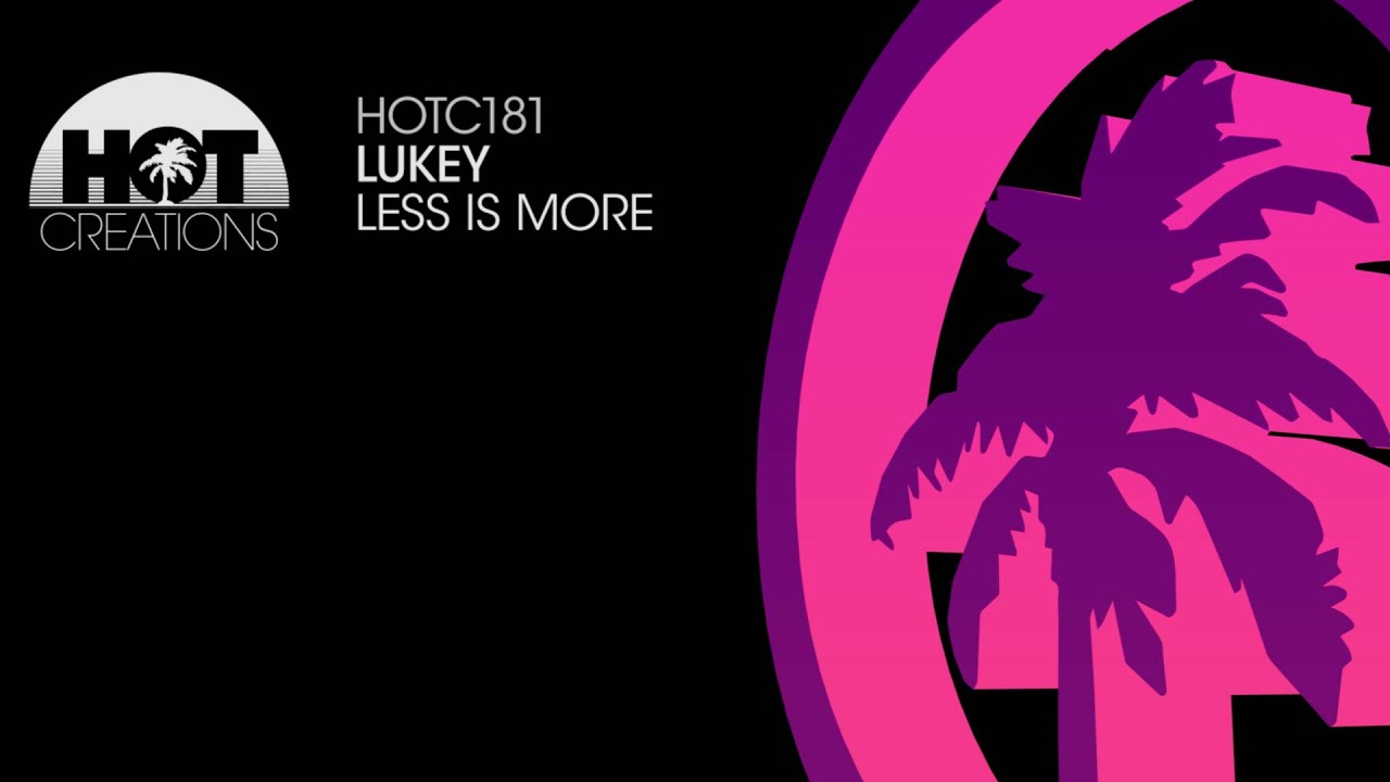 Lukey - Less Is More