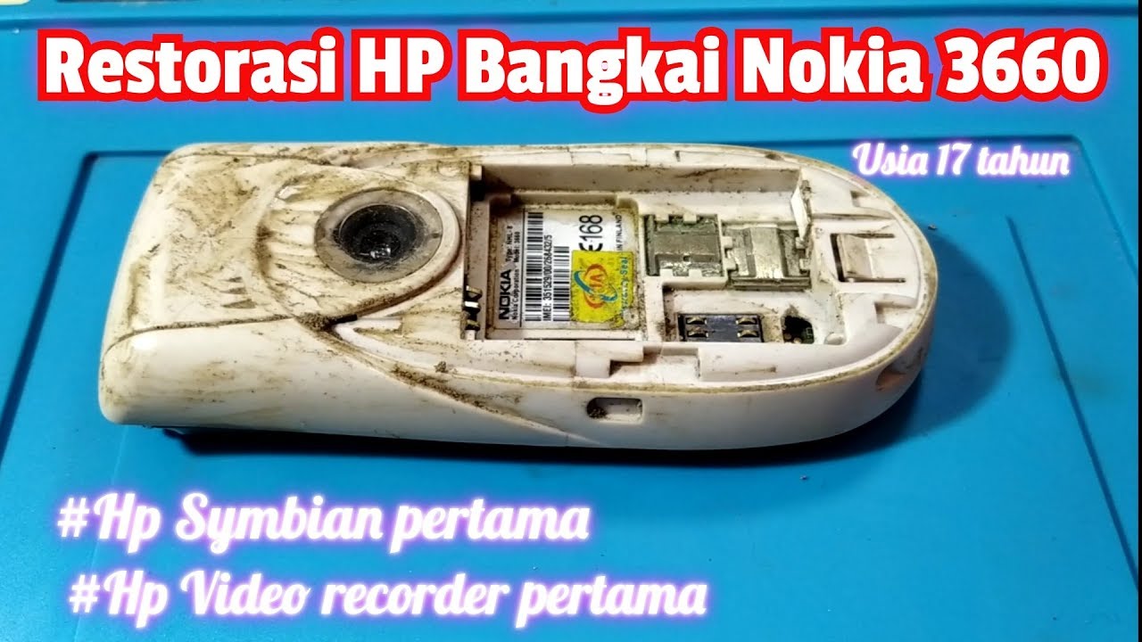 Restoration HP Bangkai Nokia 3660 usia 17 tahun