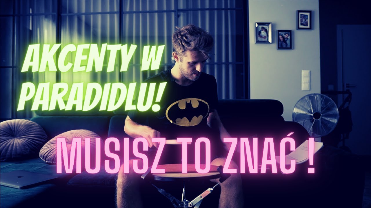 Musisz to znać ! AKCENTY W PARADIDLU !