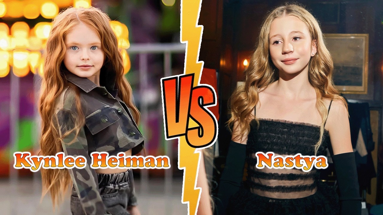 Kynlee Heiman VS Nastya Transformation 👑 New Stars From Baby To 2026