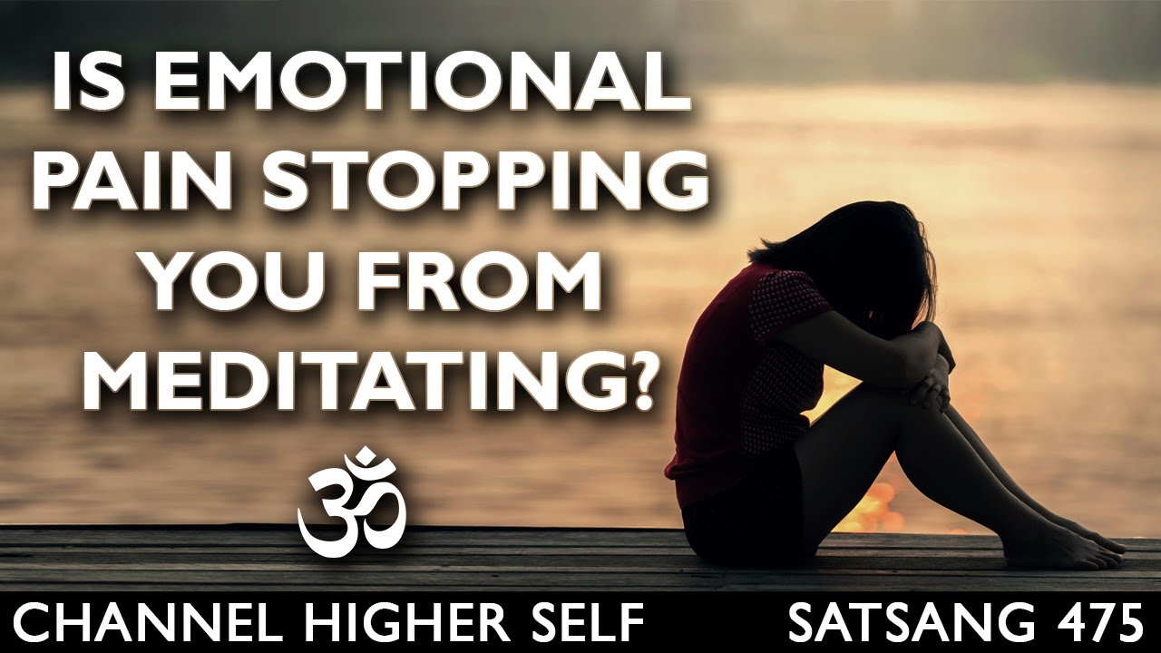 When I focus on my Spiritual Heart in meditation, I feel emotional pain. Help!