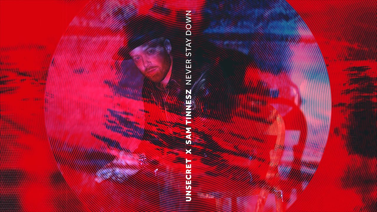 Sam Tinnesz X UNSECRET - Never Stay Down [Official Audio]