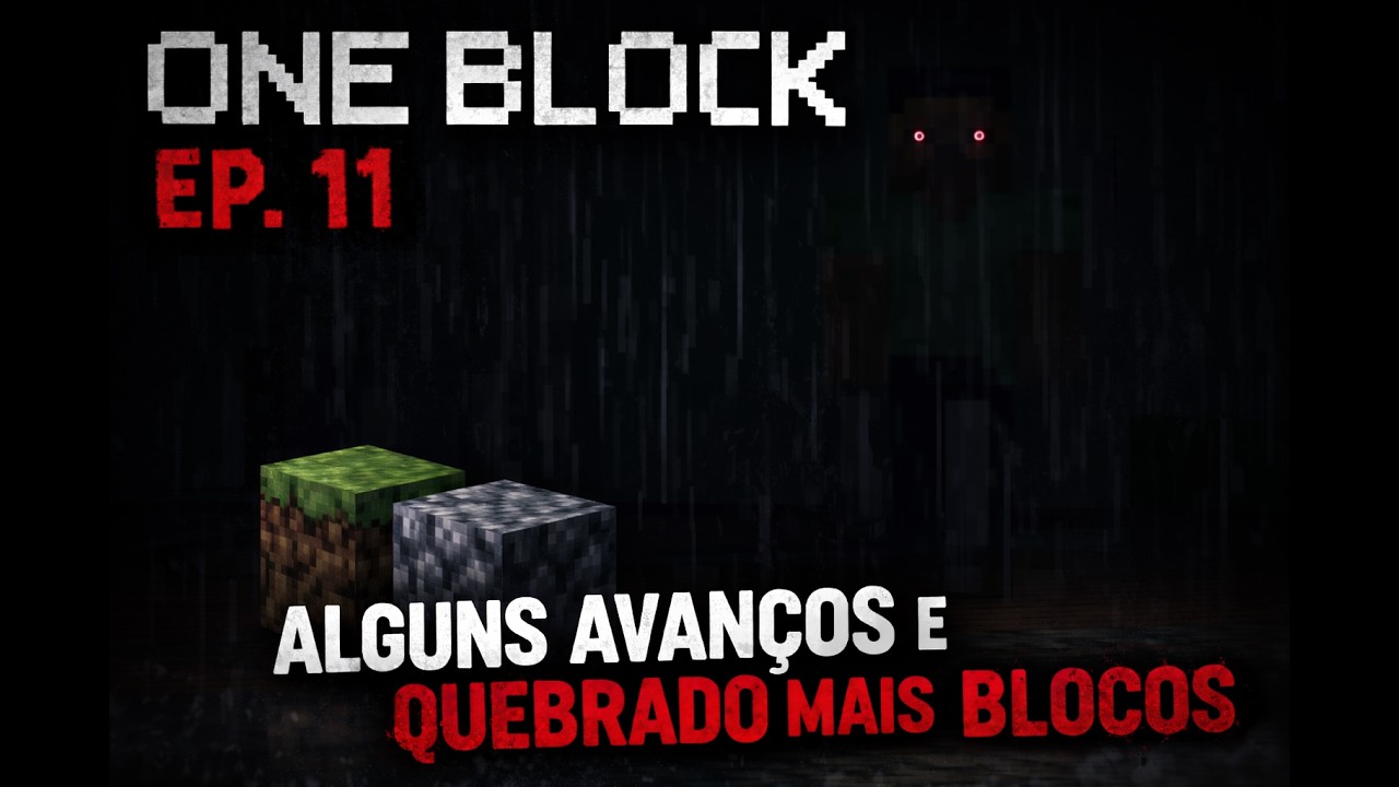 PROGRESSO NO ONE BLOCK! | EP.11
