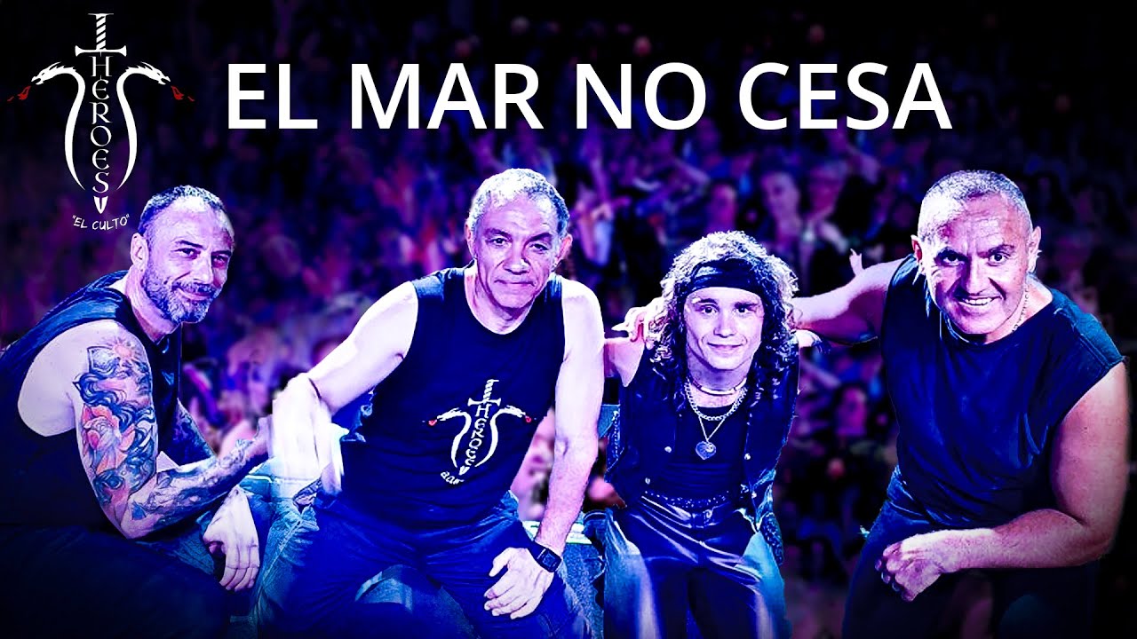 El mar no cesa. Héroes el culto 2024