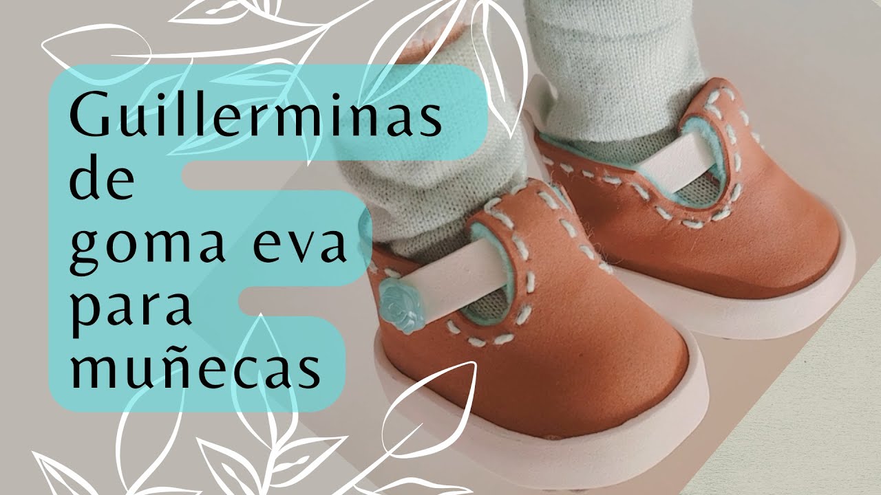 como hacer zapatos para muñecas estilo guillermina - FACILICIMOS! de foami - goma eva