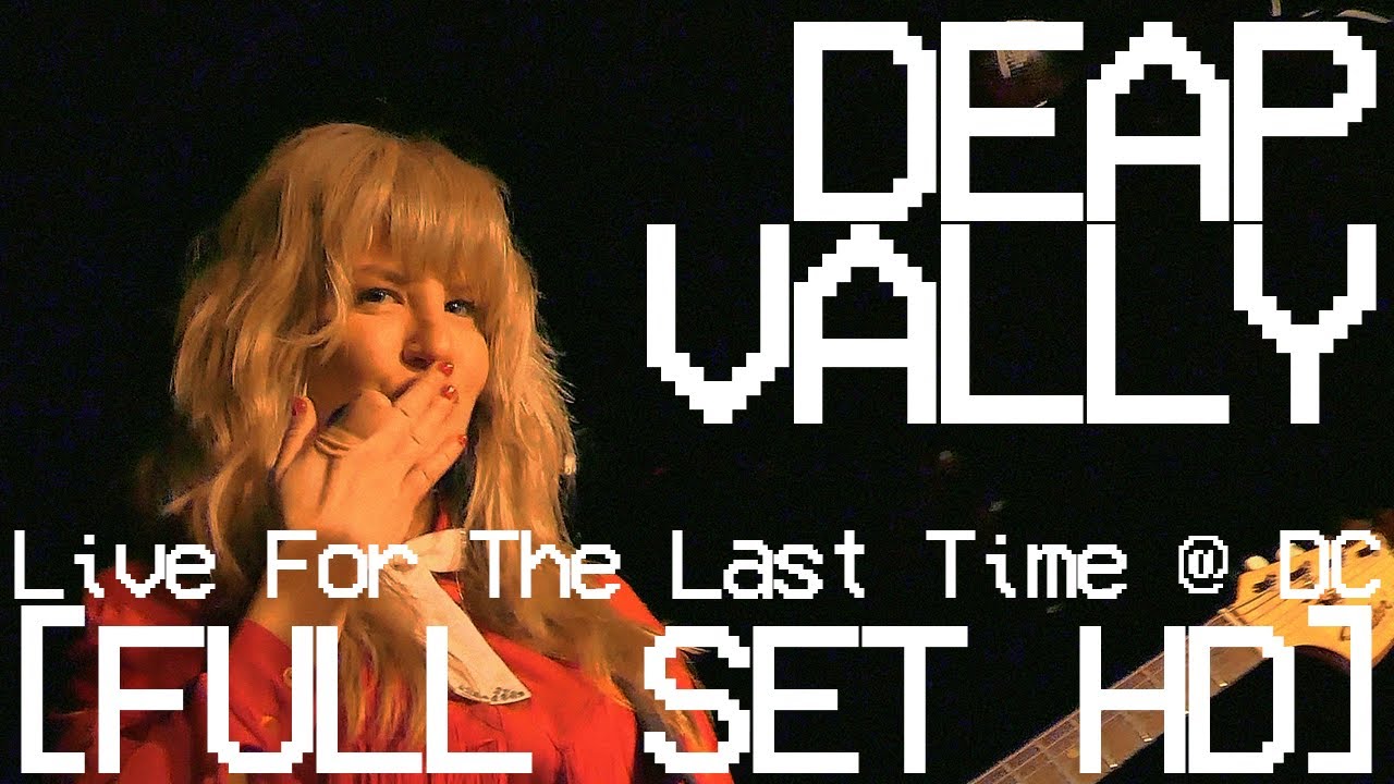 DEAP VALLY live for THE LAST TIME @ DC [FULL SET] Valentine's Day Gig 2024