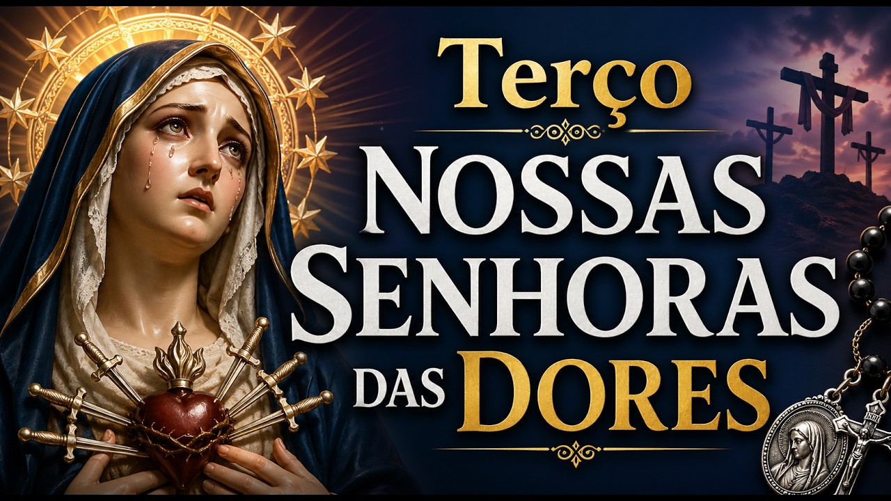 Terço de Nossa Senhora das Dores