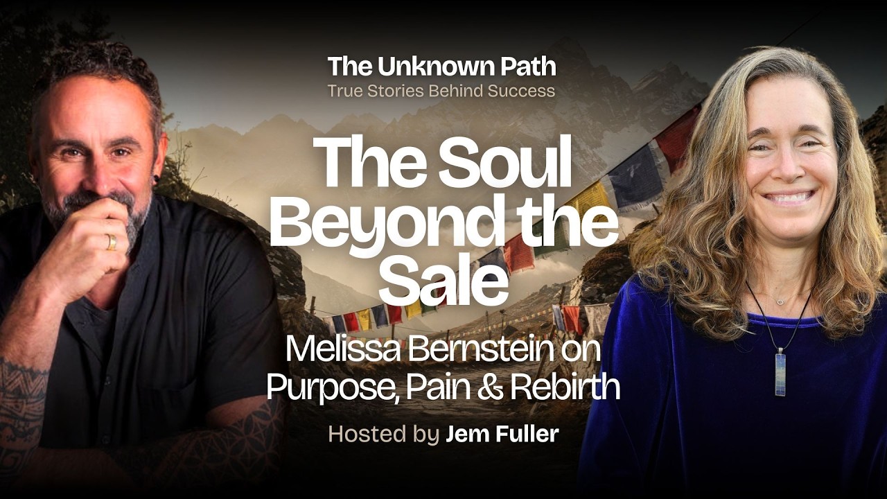 The Soul Beyond the Sale: Melissa Bernstein on Purpose, Power & Rebirth
