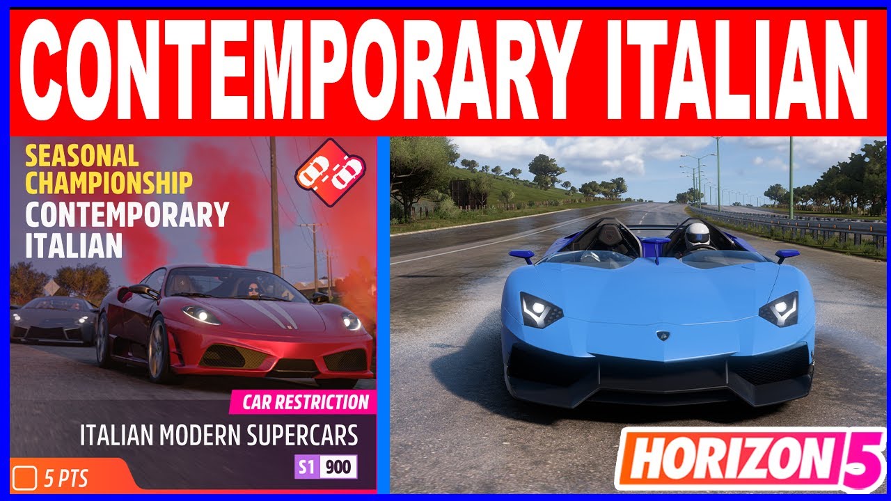 Forza Horizon 5 CONTEMPORARY ITALIAN Seasonal Championship -  Italian Modern Supercars S1-900