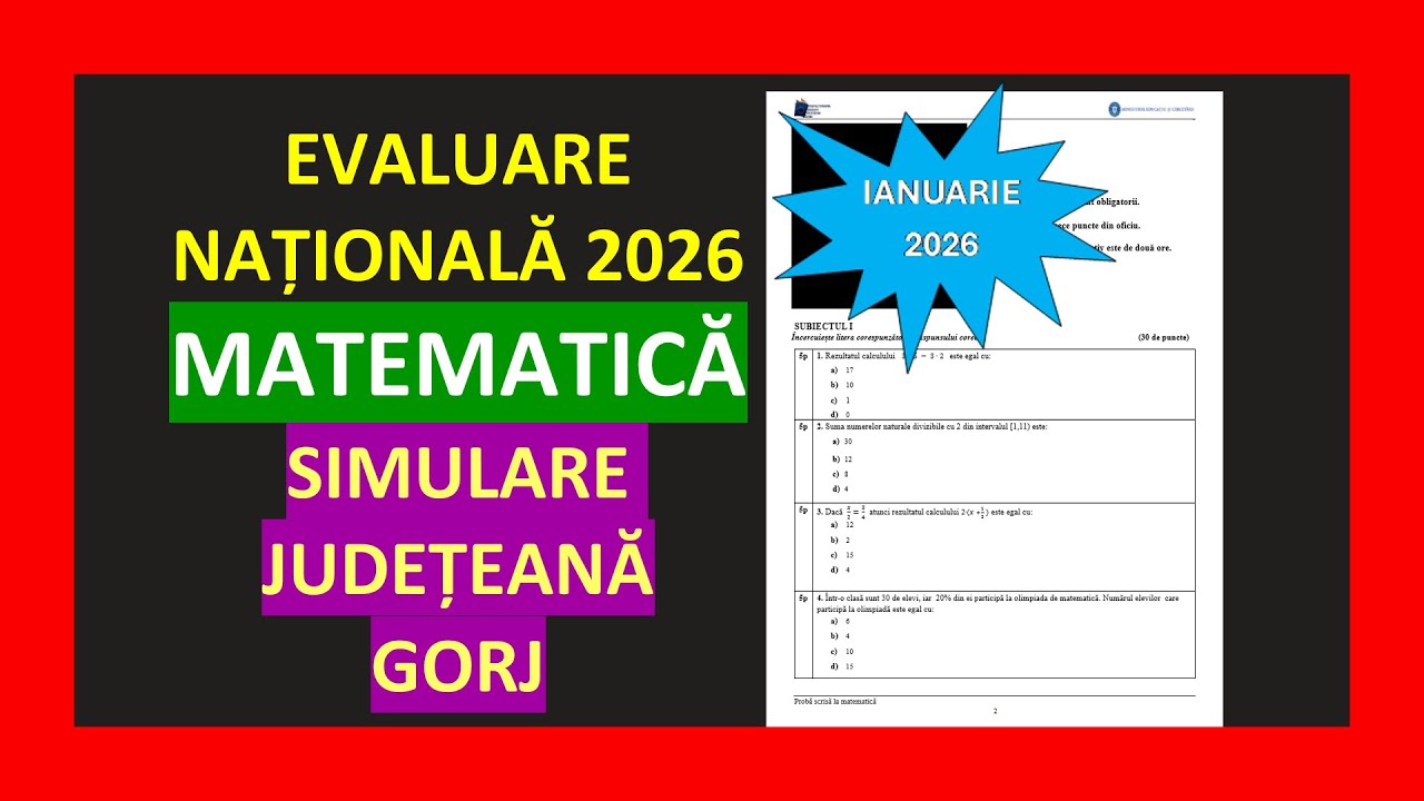 SIMULARE JUDETEANA MATEMATICA  GORJ IANUARIE 2026 EVALUARE NATIONALA  SUBIECT REZOLVAT CLASA 8