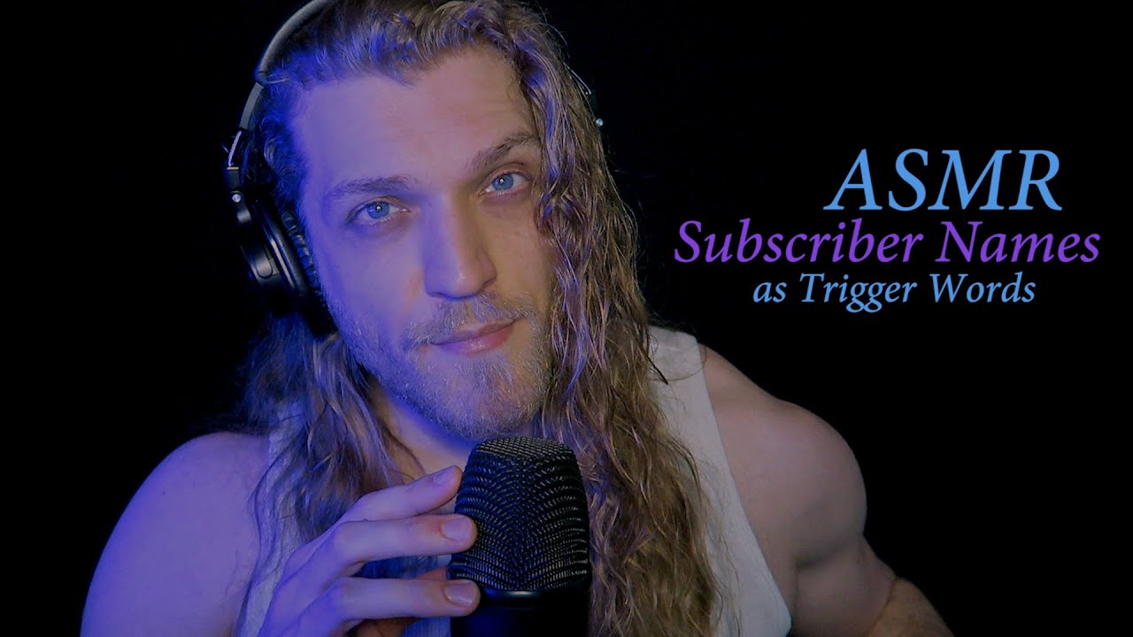 I'm Doing ASMR With Subscriber Names As Trigger Words... | 23k Special ❄️🌌💎🌊