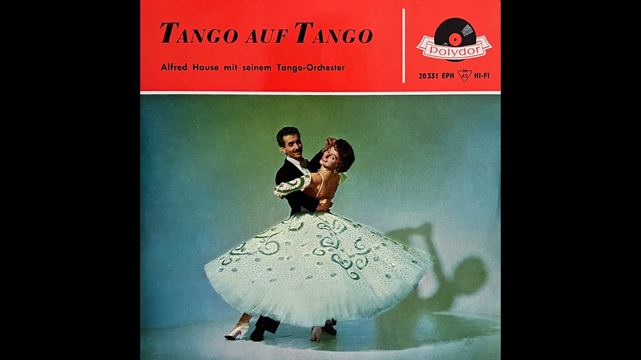 Tango auf Tango, Alfred Hause mit seinem Tango-Orchester